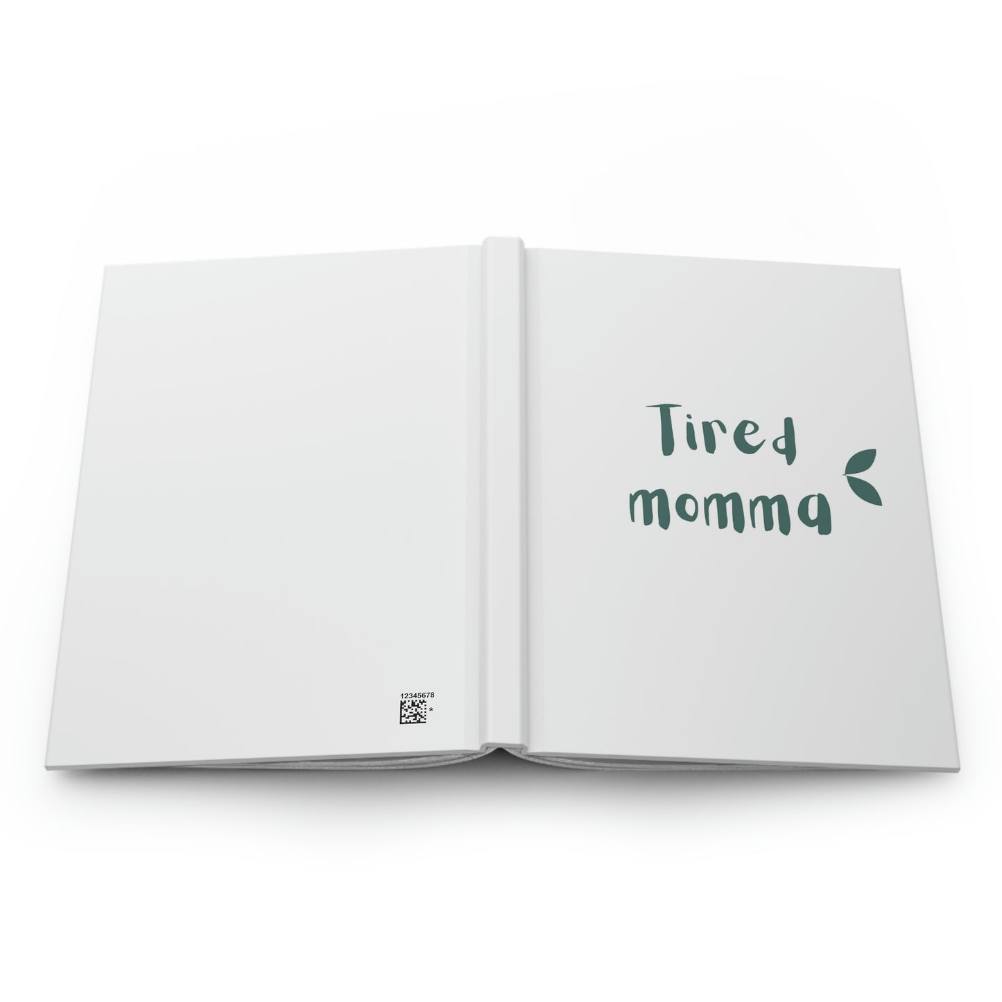 Personal Diary / Hardcover Journal / Planner - Tired Momma