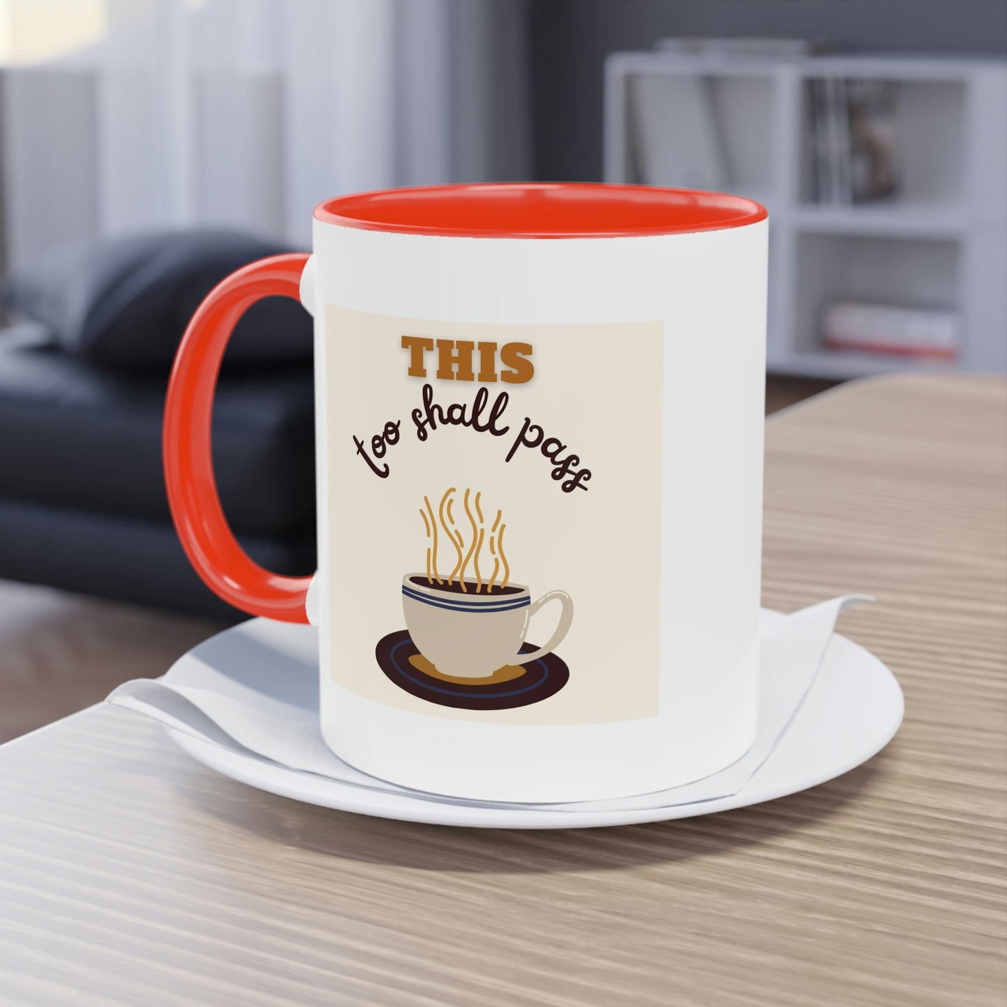 Custom Coffee Mug (11oz) - This too shall pass